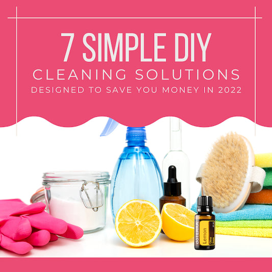 7 Simple DIY cleaning solutions designed to save you money in 2022